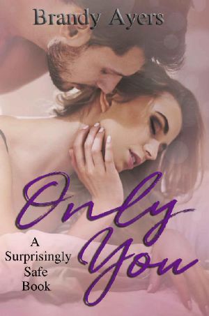 [Surprisingly Safe 02] • Only You